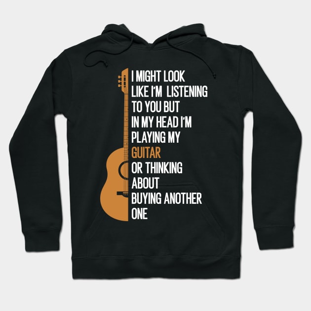 I might look like I'm listening to you funny guitar gift Hoodie by Teeflex
